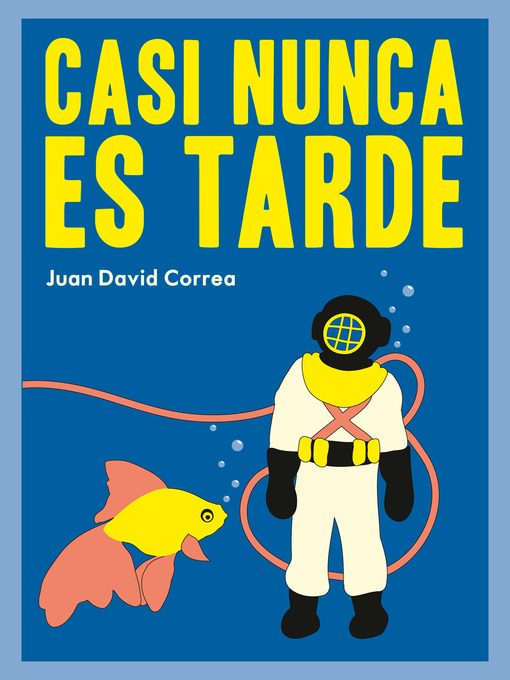 Title details for Casi nunca es tarde by Juan David Correa - Available